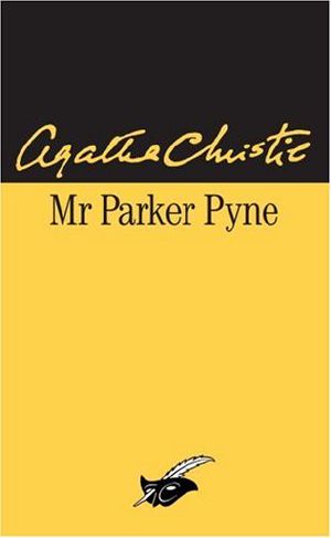 [Parker Pyne 01] • Nouvelle - Mr Parker Pyne